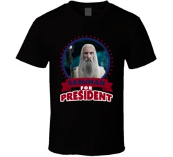 Saruman For President Greatest Villains T Shirt Saruman For President Greatest Villains T Shirt