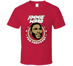 Jimmie Ward For President San Francisco Football Fan T Shirt Jimmie Ward For President San Francisco Football Fan T Shirt