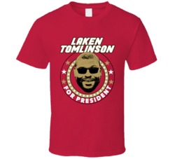 Laken Tomlinson For President San Francisco Football Fan T Shirt Laken Tomlinson For President San Francisco Football Fan T Shirt