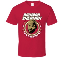 Richard Sherman For President San Francisco Football Fan T Shirt Richard Sherman For President San Francisco Football Fan T Shirt