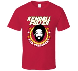 Kendall Fuller For President Kc Kansas City Football Fan T Shirt Kendall Fuller For President Kc Kansas City Football Fan T Shirt