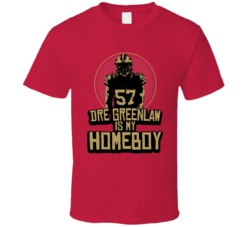 Dre Greenlaw Is My Homeboy San Francisco Football 2020 T Shirt Dre Greenlaw Is My Homeboy San Francisco Football 2020 T Shirt