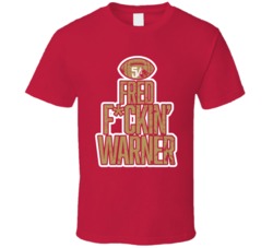 Fred Fcking Warner San Francisco Football T Shirt Fred Fcking Warner San Francisco Football T Shirt