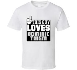This Guy Loves Dominic Thiem Austrian Tennis Star Fan T Shirt
