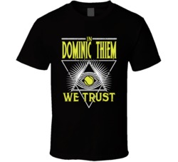 In Dominic Thiem We Trust Austrian Tennis Star Fan T Shirt