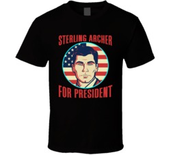 Sterling Archer For President Spy Tv Fan T Shirt