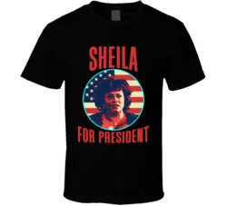 Sheila Why Did I Get Married Too For President Spy Movie Fan T Shirt