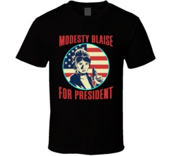 Modesty Blaise For President Spy Comic Book Fan T Shirt