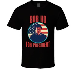 Bob Ho The Spy Next Door For President Spy Movie Fan T Shirt Bob Ho The Spy Next Door For President Spy Movie Fan T Shirt
