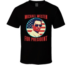 Michael Westen Burn Notice For President Spy Tv Fan T Shirt Michael Westen Burn Notice For President Spy Tv Fan T Shirt