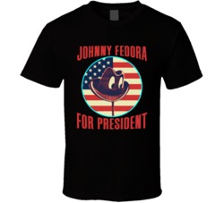 Johnny Fedora For President Spy Comic Book Fan T Shirt Johnny Fedora For President Spy Comic Book Fan T Shirt