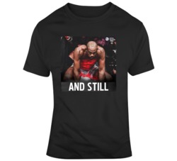 Jon Bones Jones And Still Champion T Shirt Jon Bones Jones And Still Champion T Shirt