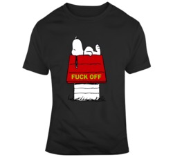 Snoopy Fuck Off Parody T Shirt Snoopy Fuck Off Parody T Shirt