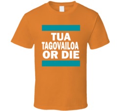 Tua Tagovailoa Miami Football Or Die T Shirt Tua Tagovailoa Miami Football Or Die T Shirt