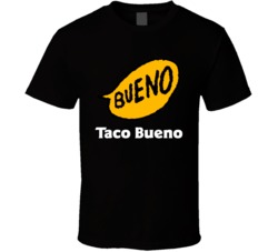 Taco Bueno Best Southern Restaurants Fan Cool T Shirt Taco Bueno Best Southern Restaurants Fan Cool T Shirt