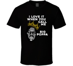 I Love It When You Call Me Big Poppa Notorious Big Rapper Music Fan Co I Love It When You Call Me Big Poppa Notorious Big Rapper Music Fan Co