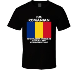 I'm Romanian Nationality Flag You Couldn't Handle Me Cool T Shirt I'm Romanian Nationality Flag You Couldn't Handle Me Cool T Shirt