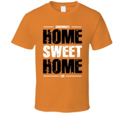 Home Sweet Home Cincinnati Football Fan Orange T Shirt Home Sweet Home Cincinnati Football Fan Orange T Shirt