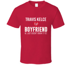 Travis Kelce Is My Boyfriend Just Doesn't Know Kansas City Football Pl