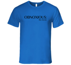 Obnoxious The Movie Fun Teen Wolf Popular T Shirt