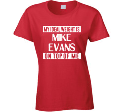 My Ideal Weight Is Mike Evans On Top Of Me Tampa Bay Football Player F My Ideal Weight Is Mike Evans On Top Of Me Tampa Bay Football Player F