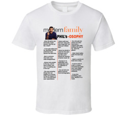 Modern Family Phil's-osophy Philosophy Dunphy Quotes T Shirt Modern Family Phil's-osophy Philosophy Dunphy Quotes T Shirt
