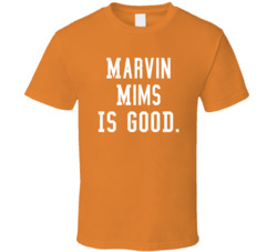 Marvin Mims Is Good T Shirt Marvin Mims Is Good T Shirt