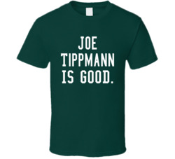 Joe Tippmann Is Good T Shirt Joe Tippmann Is Good T Shirt