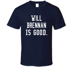 Will Brennan Is Good T Shirt Will Brennan Is Good T Shirt