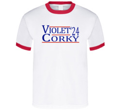 Violet And Corky For President '24 Bound T Shirt Violet And Corky For President '24 Bound T Shirt