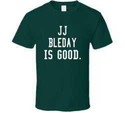 Jj Bleday Is Good T Shirt