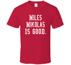 Miles Mikolas Is Good T Shirt