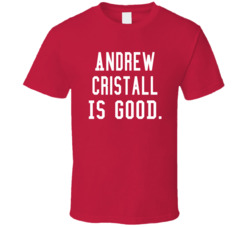 Andrew Cristall Is Good T Shirt