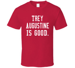 Trey Augustine Is Good T Shirt