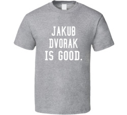 Jakub Dvorak Is Good T Shirt