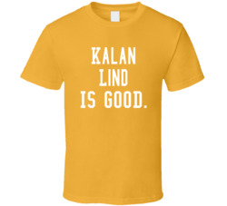 Kalan Lind Is Good T Shirt