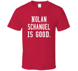 Nolan Schanuel Is Good T Shirt Nolan Schanuel Is Good T Shirt