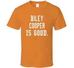 Riley Cooper Is Good T Shirt Riley Cooper Is Good T Shirt