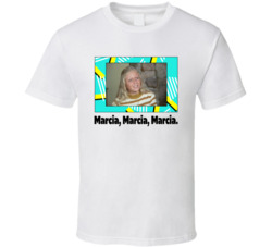 Marcia Marcia Marcia The Brady Bunch Tv Series Fan T Shirt Marcia Marcia Marcia The Brady Bunch Tv Series Fan T Shirt