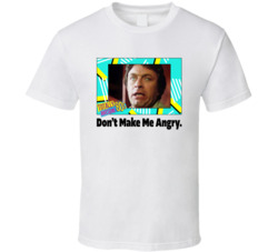 Don't Make Me Angry The Incredible Hulk Tv Series Fan T Shirt Don't Make Me Angry The Incredible Hulk Tv Series Fan T Shirt