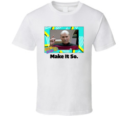 Make It So Star Trek Tng Tv Series Fan T Shirt Make It So Star Trek Tng Tv Series Fan T Shirt