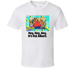 Hey Hey Hey It's Fat Albert Tv Series Fan T Shirt Hey Hey Hey It's Fat Albert Tv Series Fan T Shirt