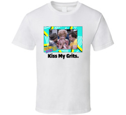 Kiss My Grits Alice Tv Series Fan T Shirt Kiss My Grits Alice Tv Series Fan T Shirt