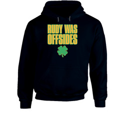 Rudy Was Offsides Movie Hoodie Rudy Was Offsides Movie Hoodie