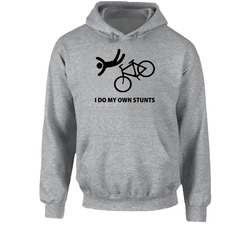 Cycling Bike I Do My Own Stunts Hoodie Cycling Bike I Do My Own Stunts Hoodie