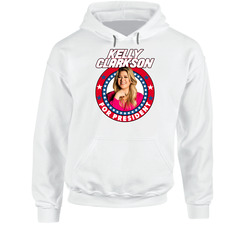 Kelly Clarkson For President Talk Show Host Celeb Fan Election Hoodie Kelly Clarkson For President Talk Show Host Celeb Fan Election Hoodie