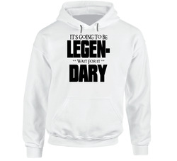 How I Met Your Mother Its Going To Be Legendary Hoodie How I Met Your Mother Its Going To Be Legendary Hoodie