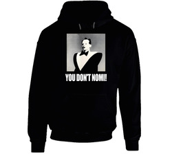 Klaus Nomi You Don't Nomi Hoodie Klaus Nomi You Don't Nomi Hoodie