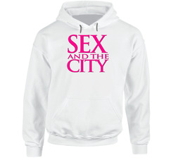 Sex And The City 90s Tv Show Drama Hoodie Sex And The City 90s Tv Show Drama Hoodie