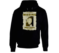 Missing Jimmy Hoffa 62 Years Old Hoodie Missing Jimmy Hoffa 62 Years Old Hoodie